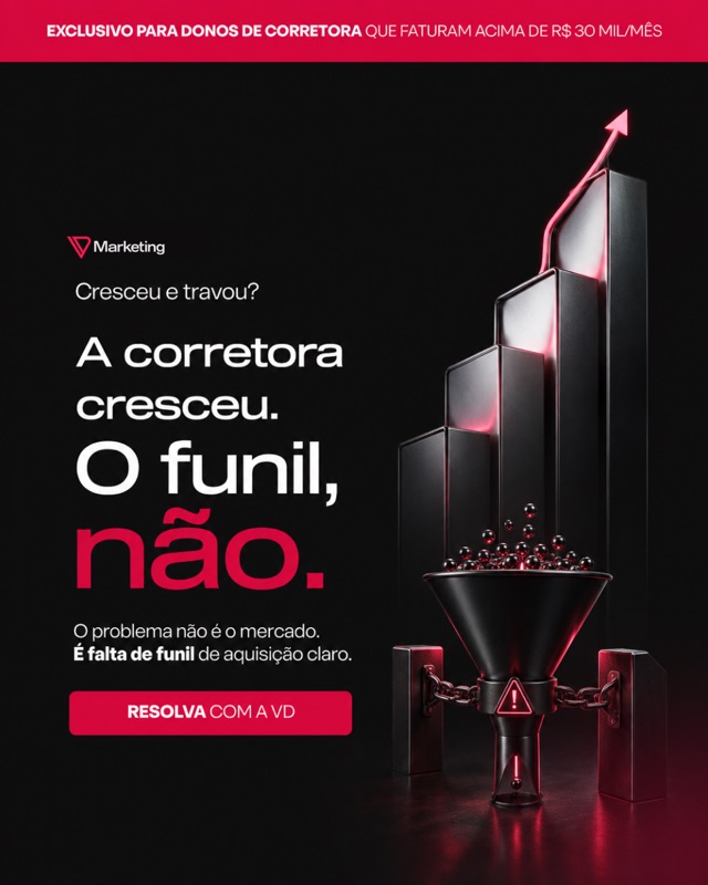A corretora cresceu, o funil não — falta funil de aquisição claro