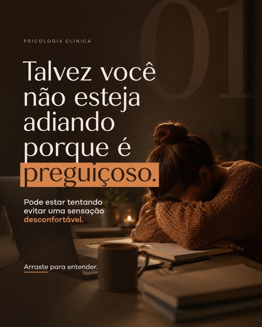 Capa do carrossel: Talvez você não esteja adiando porque é preguiçoso